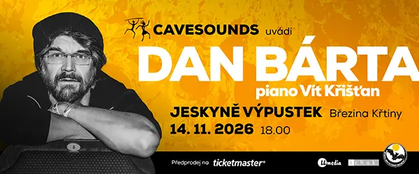 Dan Bárta &ampů Vít Křišťan, koncert v jeskyni Výpustek 14. listopadu 2026